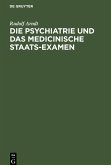 Die Psychiatrie und das medicinische Staats-Examen