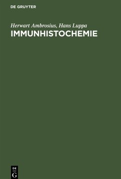 Immunhistochemie - Luppa, Hans; Ambrosius, Herwart