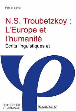 N.S. Troubetzkoy : L'Europe et l'humanité - Sériot, Patrick