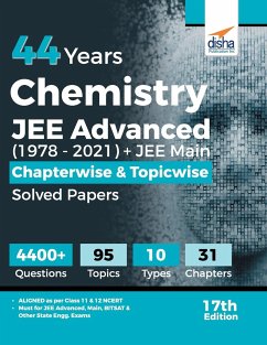 44 Years Chemistry JEE Advanced (1978 - 2021) + JEE Main Chapterwise & Topicwise Solved Papers 17th Edition - Disha Experts
