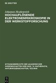 Hochauflösende Elektronenmikroskopie in der Werkstofforschung