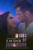Kiss of Submission: Securities International Book 9.5 (eBook, ePUB) Kiss of Submission: Securities International Book 9.5 (eBook, ePUB)