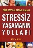 Cover Zihni Kontrol Altina Alma ve Stressiz Yasamanin Yollari