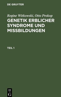 Regine Witkowski; Otto Prokop: Genetik erblicher Syndrome und Missbildungen. Teil 1 - Prokop, Otto; Witkowski, Regine