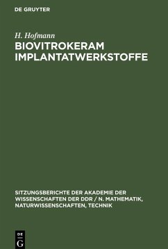 Biovitrokeram Implantatwerkstoffe - Wihsmann, F. G.; Hofmann, H.; Thieme, V.; Berger, G.