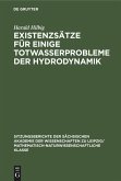 Existenzsätze für einige Totwasserprobleme der Hydrodynamik Existenzsätze für einige Totwasserprobleme der Hydrodynamik