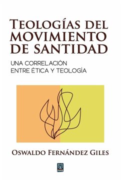 TEOLOGÍAS DEL MOVIMIENTO DE SANTIDAD - Fernández Giles, Oswaldo