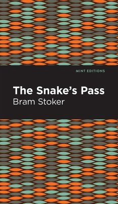 The Snake's Pass - Stoker, Bram
