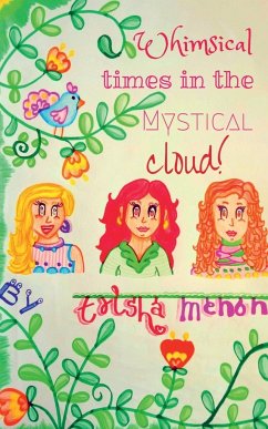 Whimsical times in the Mystical cloud - Menon, Trisha