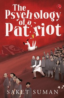 THE PSYCHOLOGY OF A PATRIOT (PB) - Suman, Saket