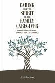 Caring for the Spirit of the Family Caregiver (eBook, ePUB) Caring for the Spirit of the Family Caregiver (eBook, ePUB)
