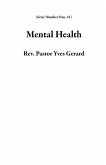 Mental Health (Serie Number One, #1) (eBook, ePUB) Mental Health (Serie Number One, #1) (eBook, ePUB)
