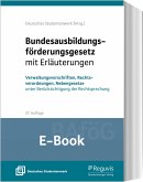 Bundesausbildungsförderungsgesetz mit Erläuterungen (BAföG) (E-Book) (eBook, PDF)