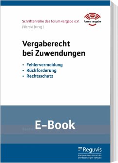 Vergaberecht bei Zuwendungen (E-Book) (eBook, PDF) - Baecker, Dagmar; Jansen, Martin; Jung, Desiree; Lipinsky, Julia; Neufert-Icking, Jenny; Pilarski, Michael