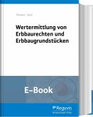 Wertermittlung von Erbbaurechten und Erbbaugrundstücken (E-Book) (eBook, PDF)