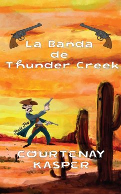 Cover La Banda De Thunder Creek (eBook, ePUB)