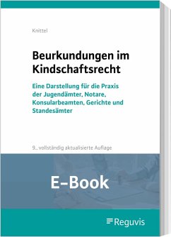 Beurkundungen im Kindschaftsrecht (E-Book) (eBook, PDF) - Knittel, Bernhard