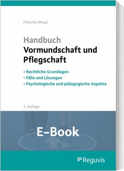 Handbuch Vormundschaft und Pflegschaft (E-Book) (eBook, PDF) - Held, Kerstin; Kuleisa-Binge, Ute; Nordheim, Franziska von; Prenzlow, Reinhard