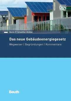 Gebäudeenergiegesetz (GEG) und Bekanntmachungen zum GEG (eBook, PDF) - Bart, Melanie; Schettler-Köhler, Horst-P.