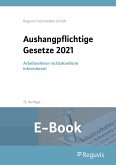 Aushangpflichtige Gesetze 2021 (E-Book) (eBook, PDF)