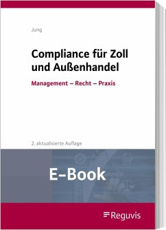 Compliance für Zoll und Außenhandel (E-Book) (eBook, PDF) - Jung, Michael