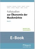 Fallstudien zur Ökonomie der Musikmärkte - Band 1 (E-Book) (eBook, PDF)
