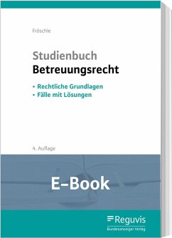 Studienbuch Betreuungsrecht (E-Book) (eBook, PDF) - Fröschle, Tobias