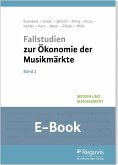 Fallstudien zur Ökonomie der Musikmärkte - Band 2 (E-Book) (eBook, PDF)