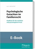 Psychologische Gutachten im Familienrecht (E-Book) (eBook, PDF)
