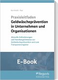 Praxisleitfaden Geldwäscheprävention in Unternehmen und Organisationen (E-Book) (eBook, PDF)