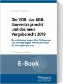 Die VOB, das BGB-Bauvertragsrecht und das neue Vergaberecht 2019 (E-Book) (eBook, PDF)