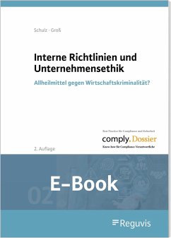 Interne Richtlinien und Unternehmensethik (E-Book) (eBook, PDF) - Groß, Ferdinand; Schulz, Mike