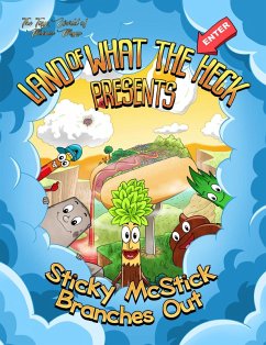 Sticky McStick Branches Out (Land of What The Heck, #1) (eBook, ePUB) - Ball, Brad