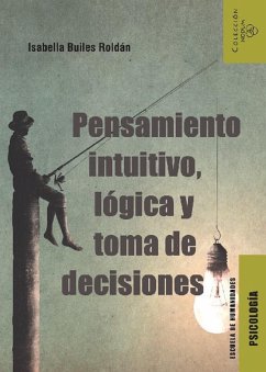 Cover Pensamiento intuitivo, lógica y toma de decisiones (eBook, ePUB)