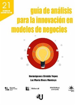 Guía de análisis para la innovación en modelos de negocios (eBook, ePUB) - Giraldo Perez, Hermógenes; Rivas Montoya, Luz María