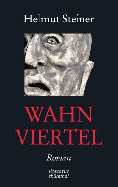 Wahnviertel (eBook, ePUB) - Steiner, Helmut