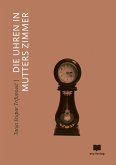 Die Uhren in Mutters Zimmer (eBook, ePUB)