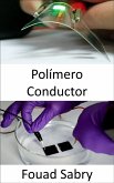 Polímero Conductor (eBook, ePUB)