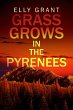 Grass Grows in the Pyrenees (eBook,... - Bild 1