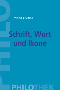 Schrift, Wort und Ikone (eBook, ePUB) - Brumlik, Micha