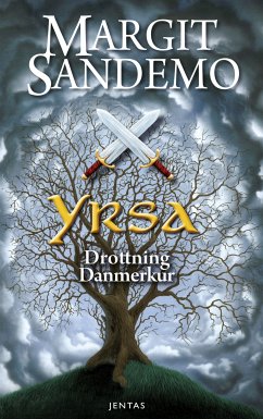 Yrsa - Hin gleymda drottning Danmerkur (eBook, ePUB) - Sandemo, Margit