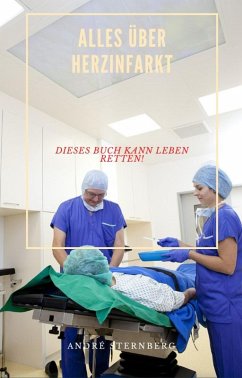 Alles über Herzinfarkt (eBook, ePUB) - Sternberg, André