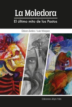 La moledora (eBook, PDF) - Ávalos, Édison; Vásquez, Luis