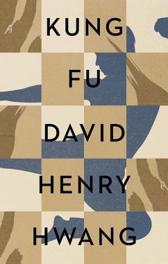 Kung Fu (eBook, ePUB) von David Henry Hwang - bücher.de