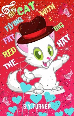 The Red Fat Flying Cat With a Big Hat (RED BOOKS, #6) (eBook, ePUB) - Turner, S. Y.