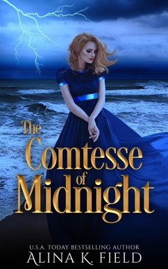 The Comtesse of Midnight (The Macbeth Series, #2) (eBook, ePUB) - Field, Alina K.