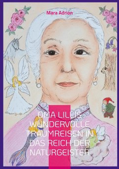 Oma Lillis wundervolle Traumreisen in das Reich der Naturgeister (eBook, ePUB)