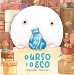 O urso e o eco (eBook, ePUB)