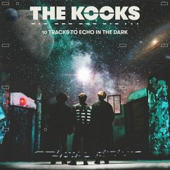 10 Tracks To Echo In The Dark - Kooks,The