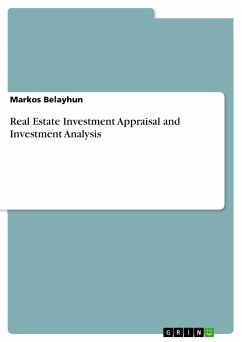Real Estate Investment Appraisal and Investment Analysis (eBook, ePUB) - Belayhun, Markos